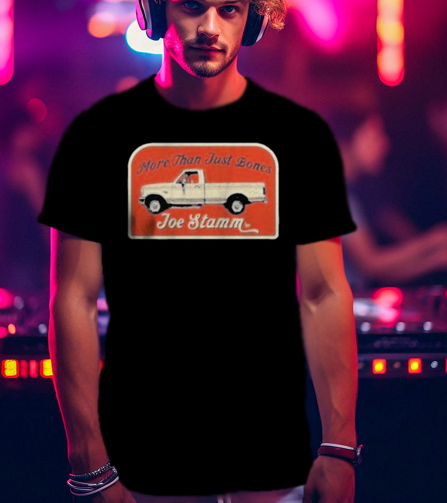 More Than Just Bones Joe Stamm Pickup Truck T-Shirt