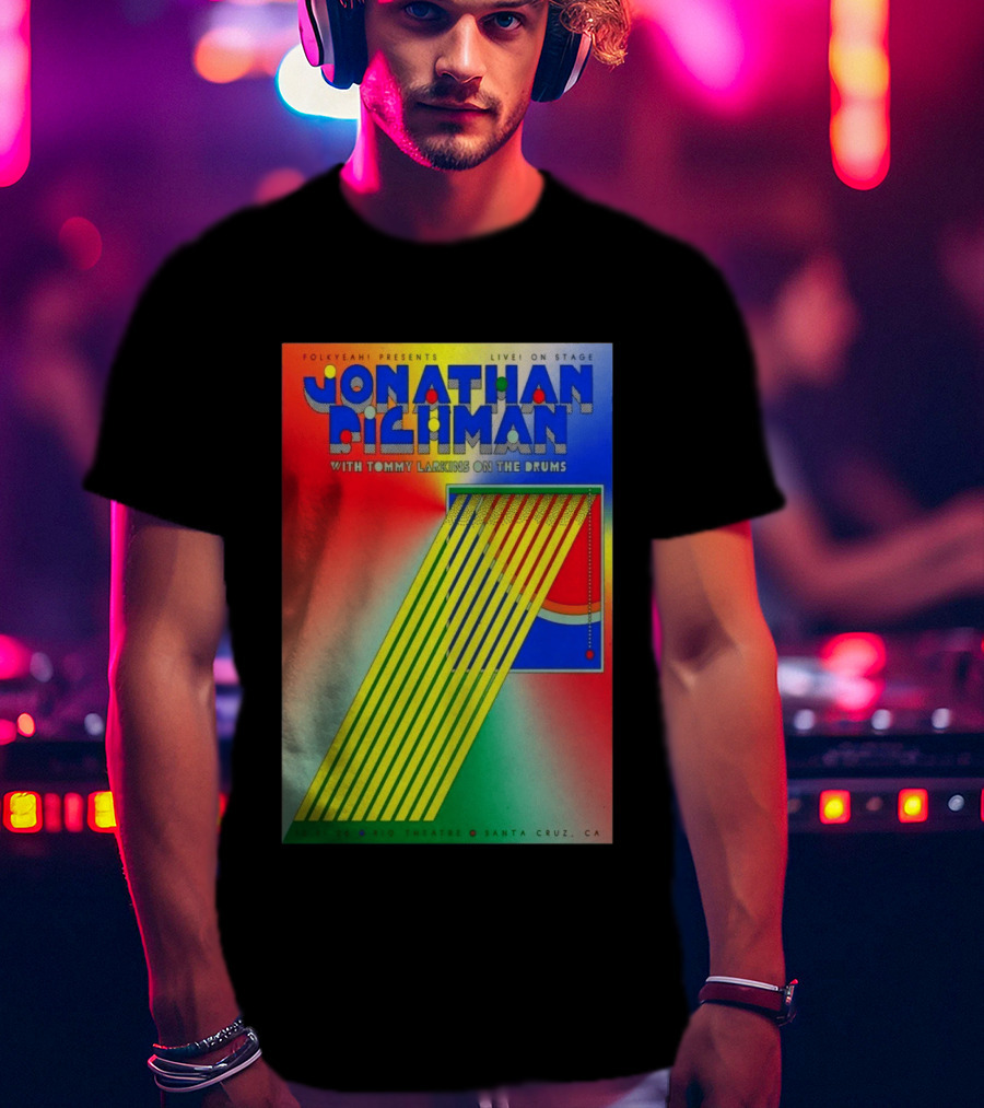 Jonathan Richman Live On Stage With Tommy Larkins Rio Theatre Santa Cruz December 11 2026 T-Shirt
