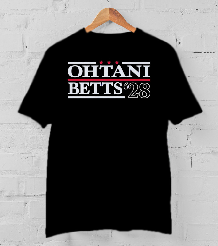 Ohtani Betts 28 Three Stars Red Stripes Political Campaign T-Shirt