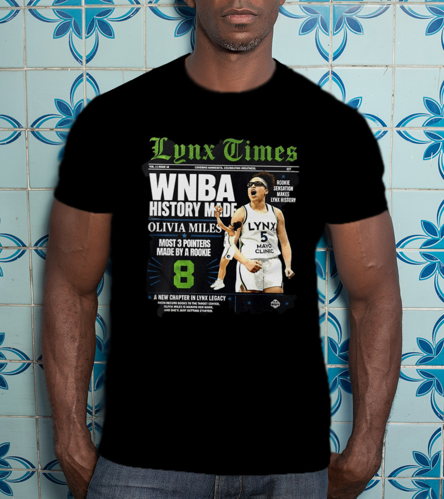 WNBA History Made Olivia Miles Lynx Times Most 3 Pointers By A Rookie T-Shirt
