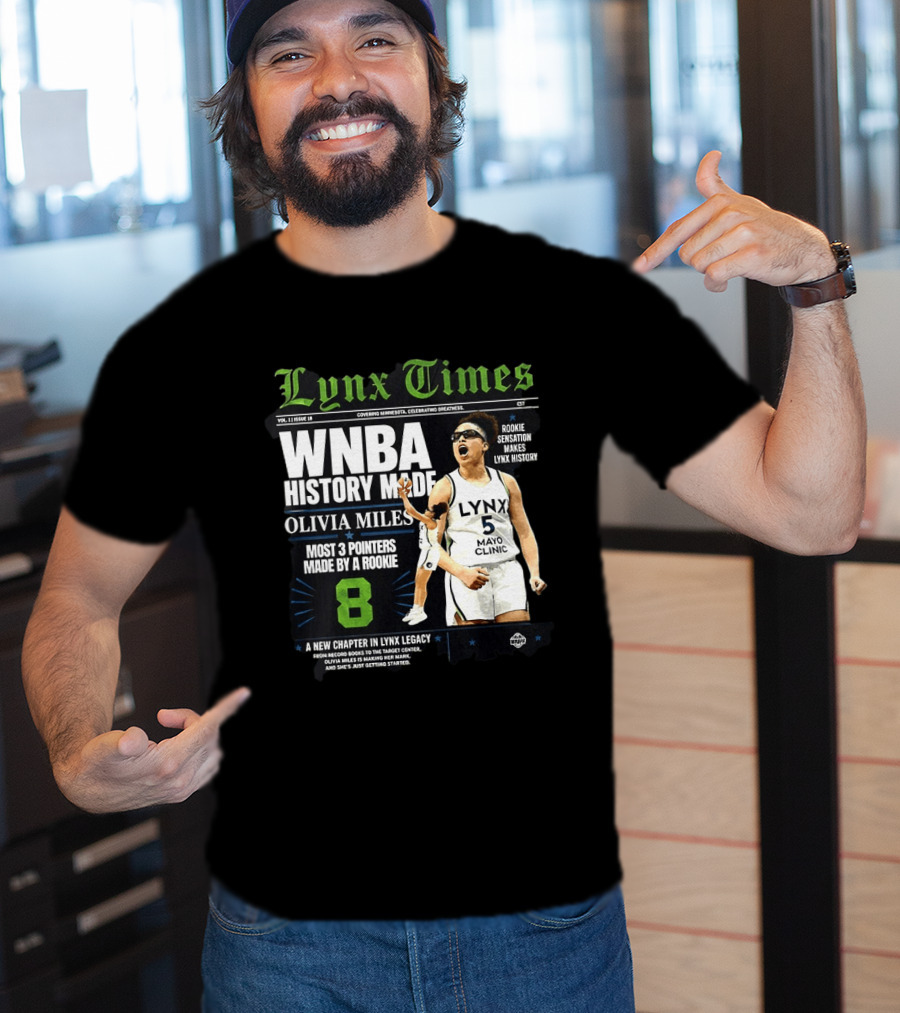 WNBA History Made Olivia Miles Lynx Times Most 3 Pointers By A Rookie T-Shirt