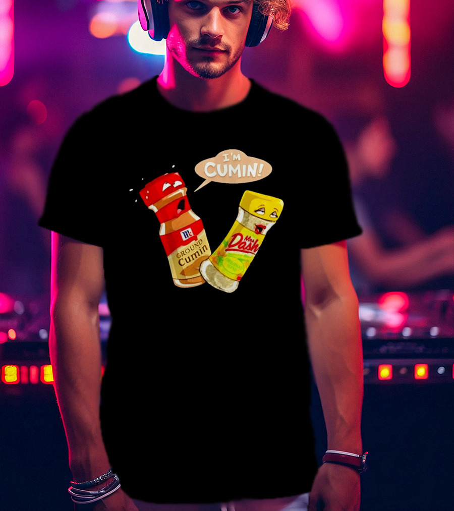 I'm Cumin McCormick Ground Cumin Mrs Dash Seasoning Blend T-Shirt