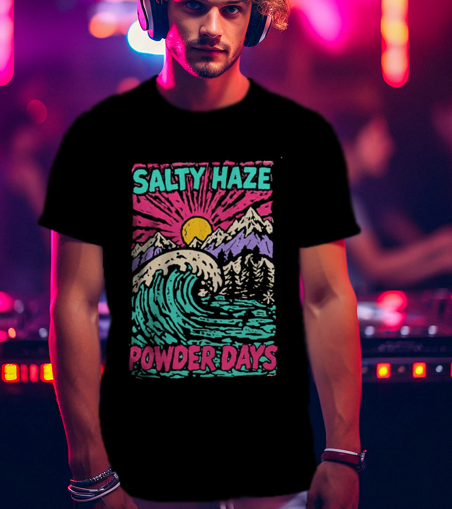 Salty Haze Powder Days Mountain Waves And Sunburst T-Shirt