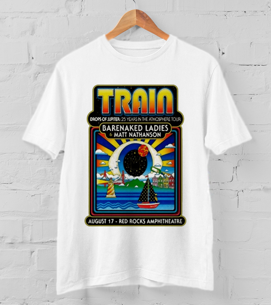 Train Drops Of Jupiter 25 Years In The Atmosphere Tour Barenaked Ladies Matt Nathanson August 17 Red Rocks Amphitheatre T-Shirt