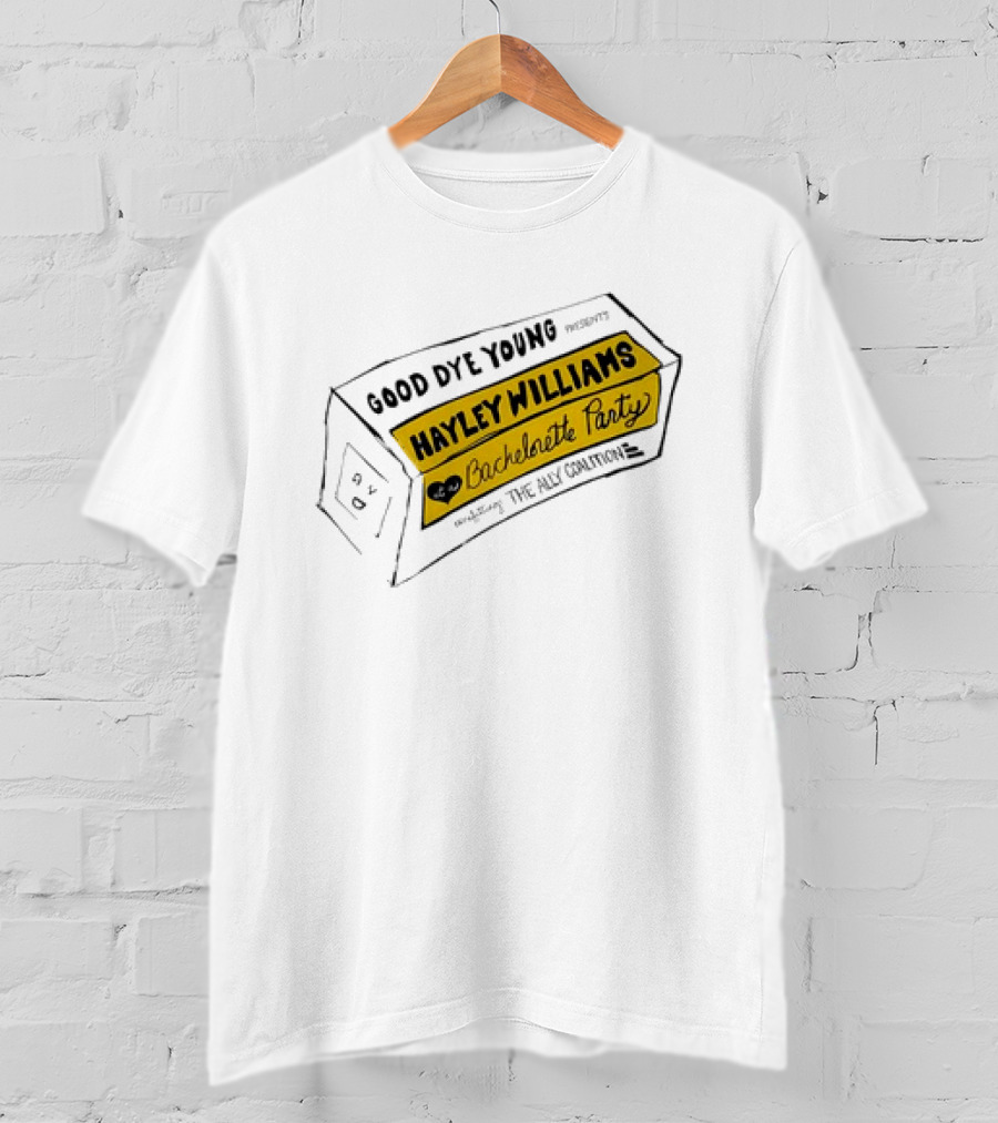 Good Dye Young Hayley Williams Bachelorette Party Benefitting The Ally Coalition Yellow Box Sketch T-Shirt