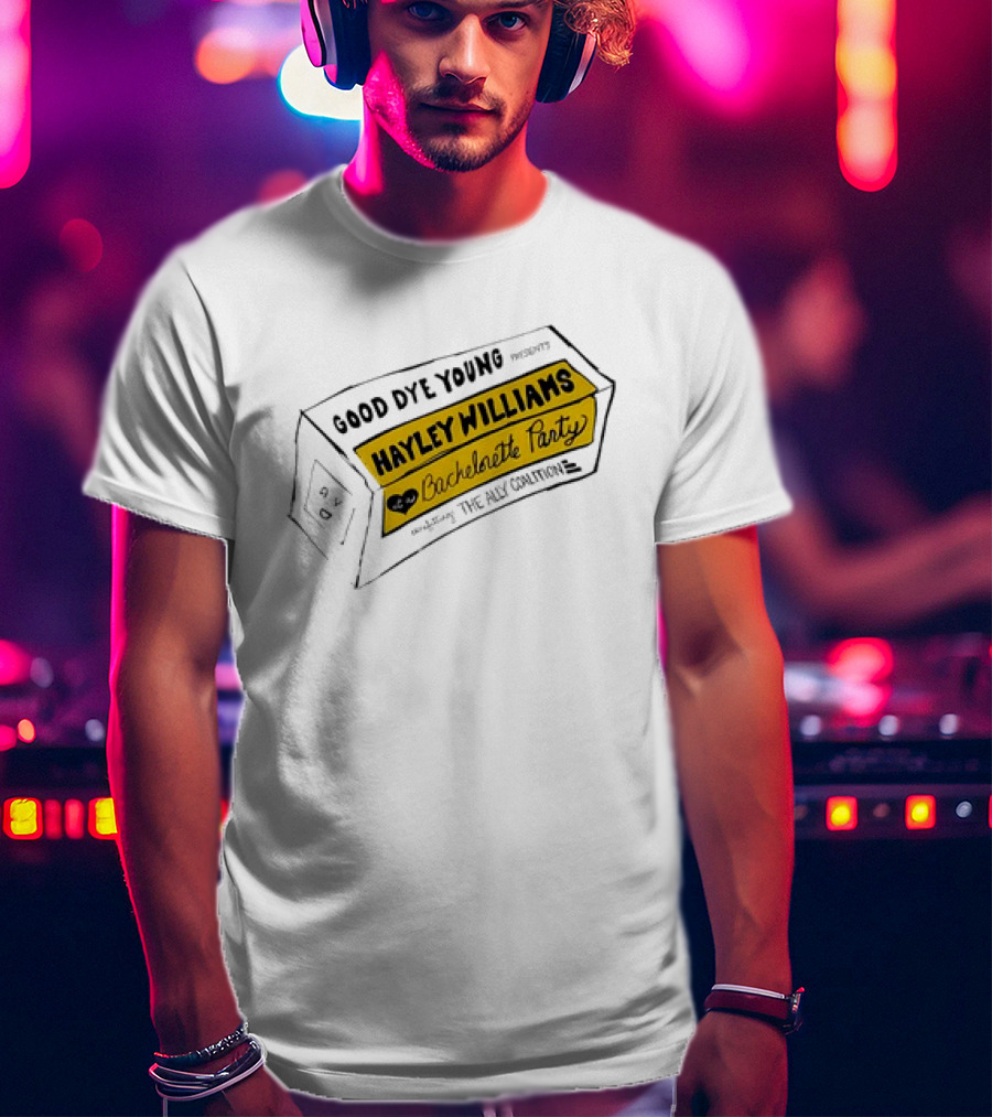 Good Dye Young Hayley Williams Bachelorette Party Benefitting The Ally Coalition Yellow Box Sketch T-Shirt