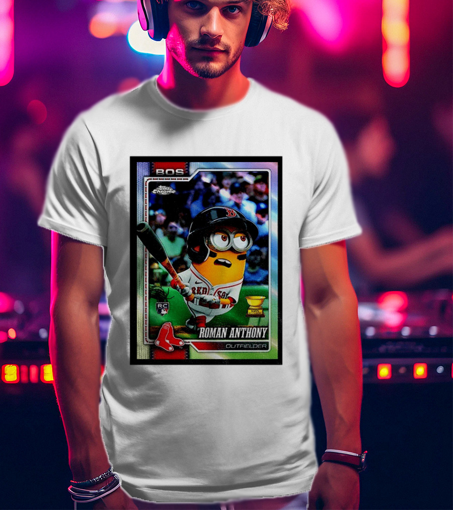 Minions Boston Red Sox Roman Anthony 2025 Topps Chrome Baseball Card T-Shirt