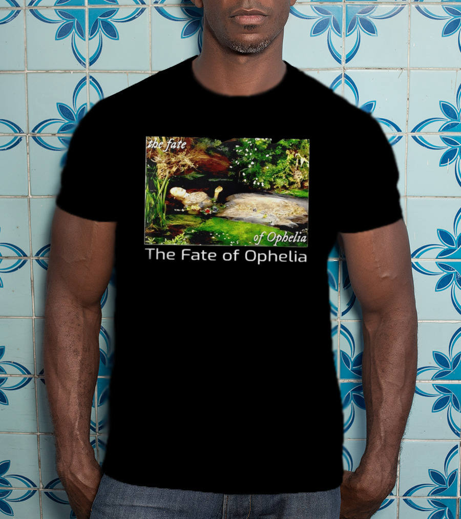 The Fate Of Ophelia 2026 T-Shirt