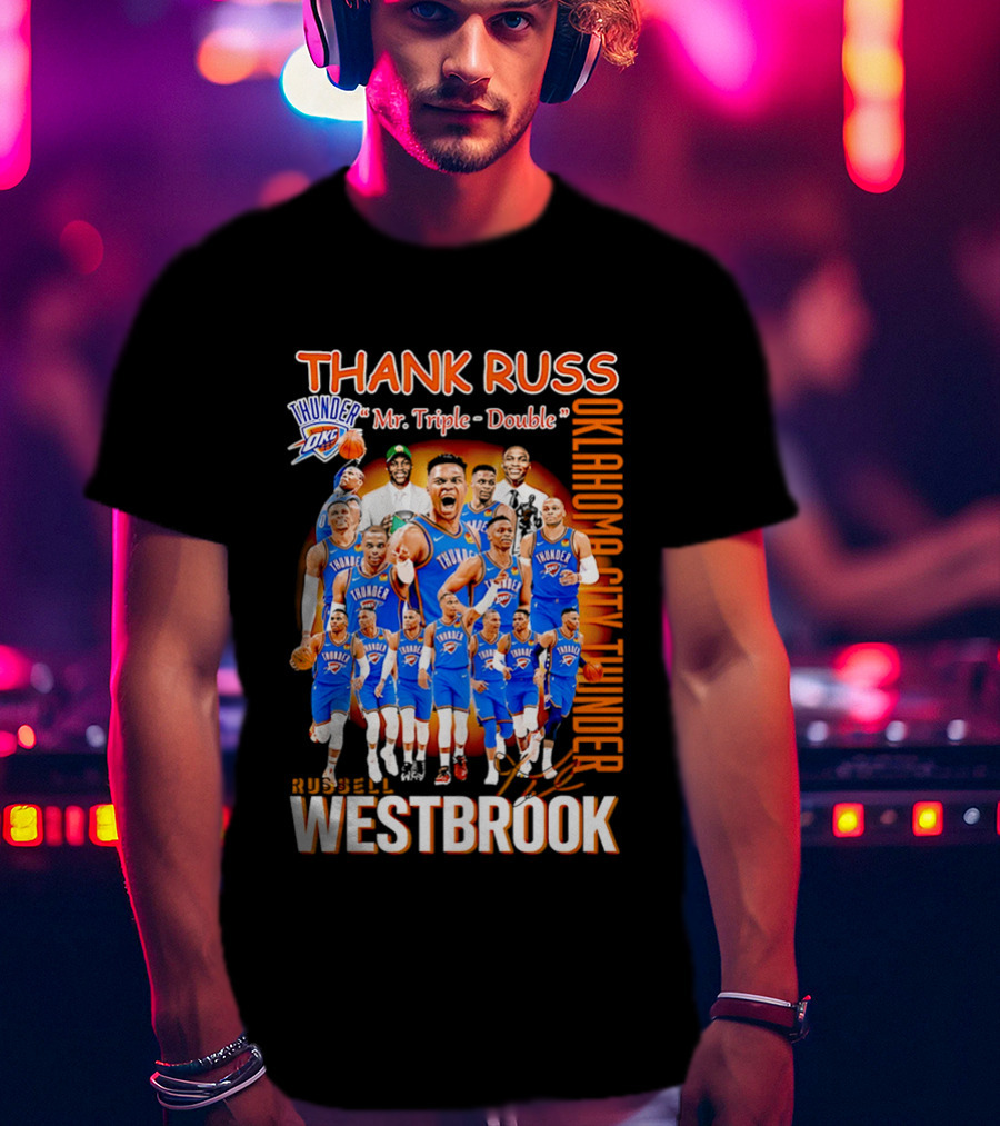 Thank Russ Mr Triple Double Oklahoma City Thunder Russell Westbrook T-Shirt