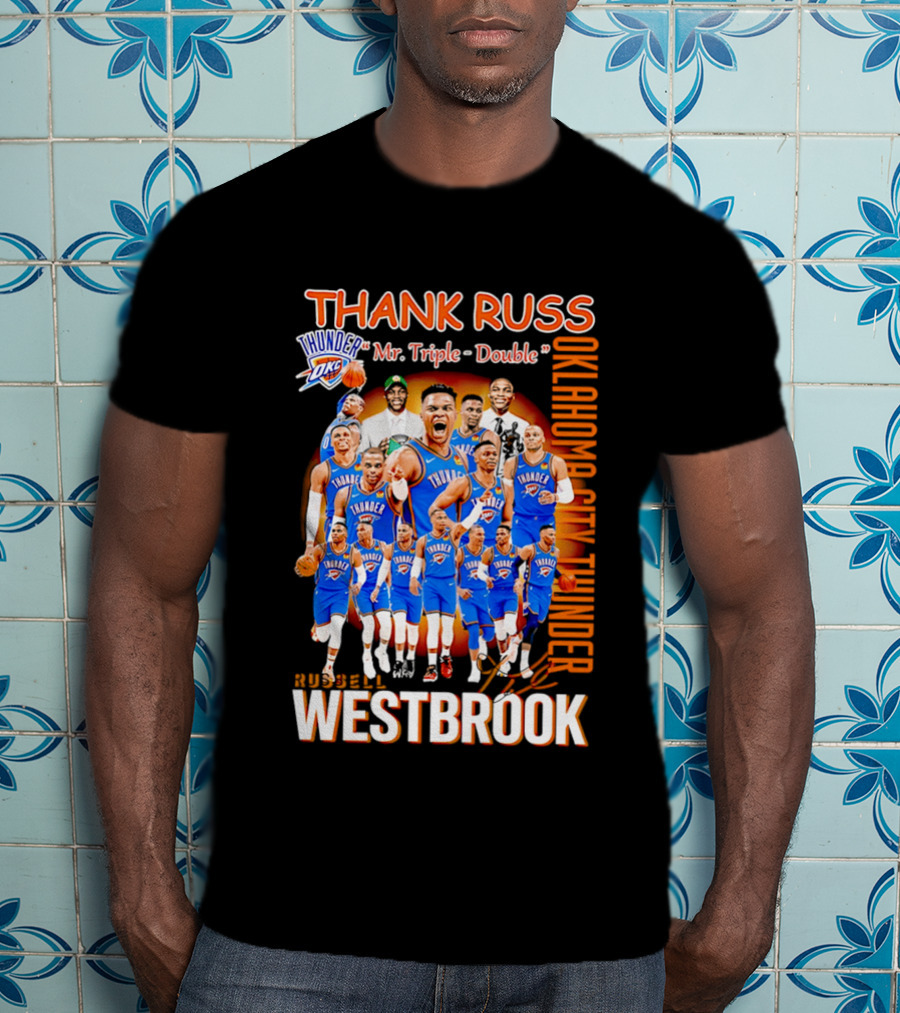 Thank Russ Mr Triple Double Oklahoma City Thunder Russell Westbrook T-Shirt
