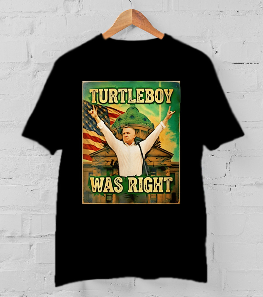 Turtleboy Was Right Patriotic Figure American Flag T-Shirt