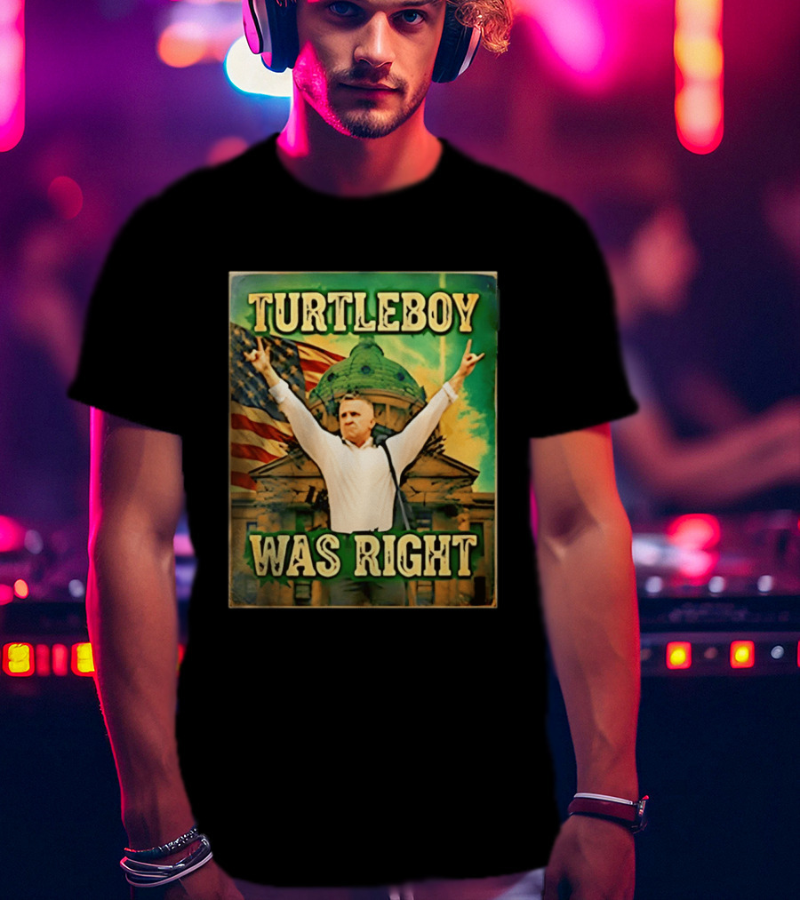 Turtleboy Was Right Patriotic Figure American Flag T-Shirt