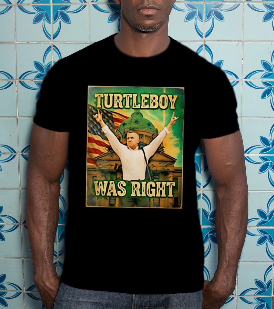Turtleboy Was Right Patriotic Figure American Flag T-Shirt