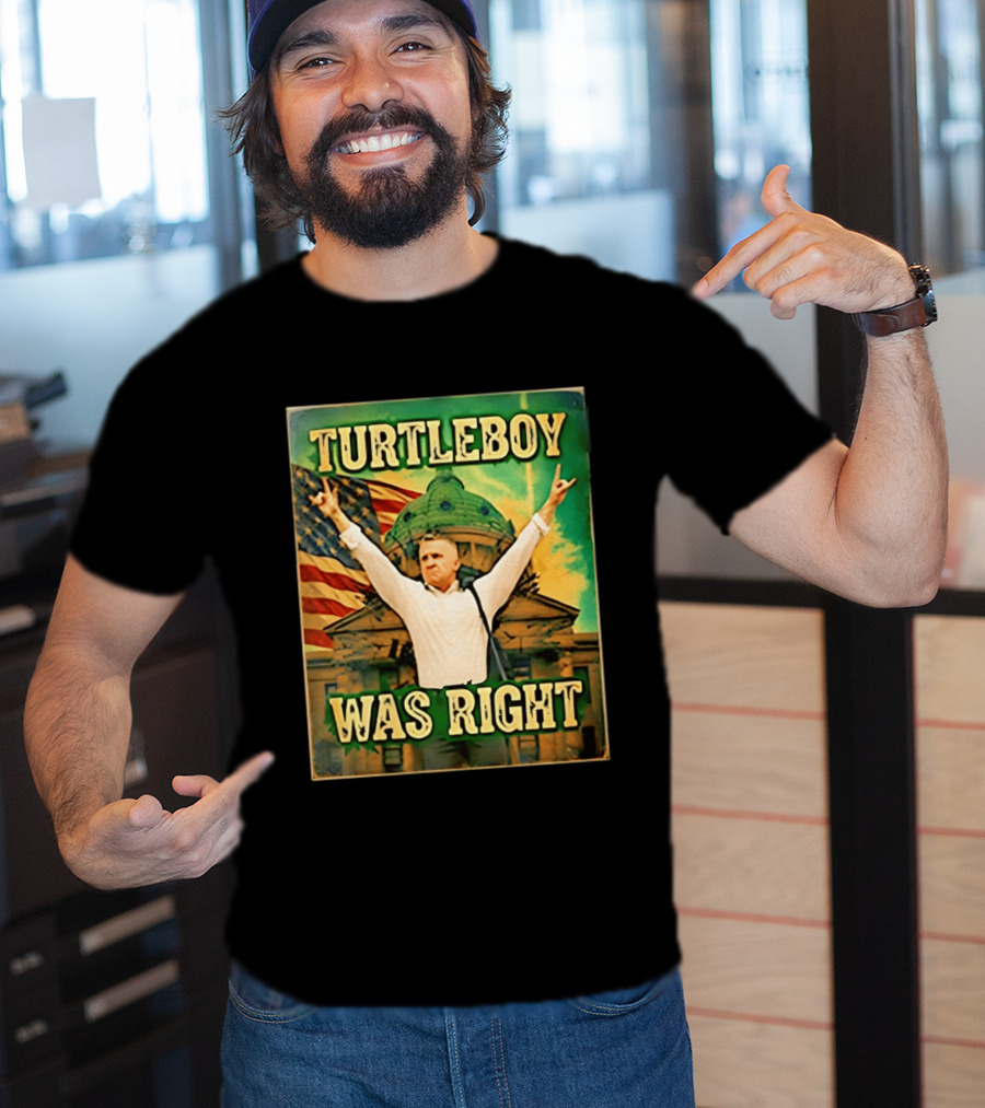 Turtleboy Was Right Patriotic Figure American Flag T-Shirt