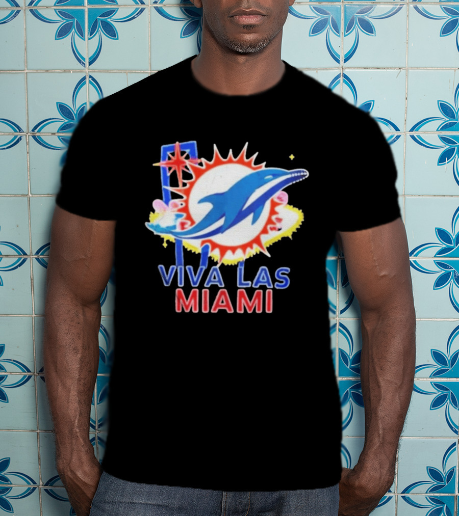 Viva Las Miami Dolphin Neon Sign And Sunburst T-Shirt