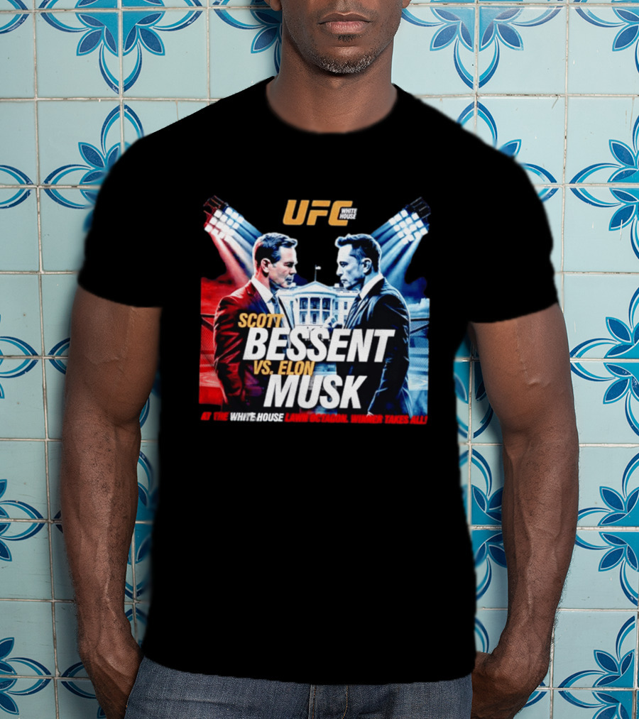 UFC White House Scott Bessent Vs Elon Musk At The White House Lawn Octagon Winner Takes All T-Shirt