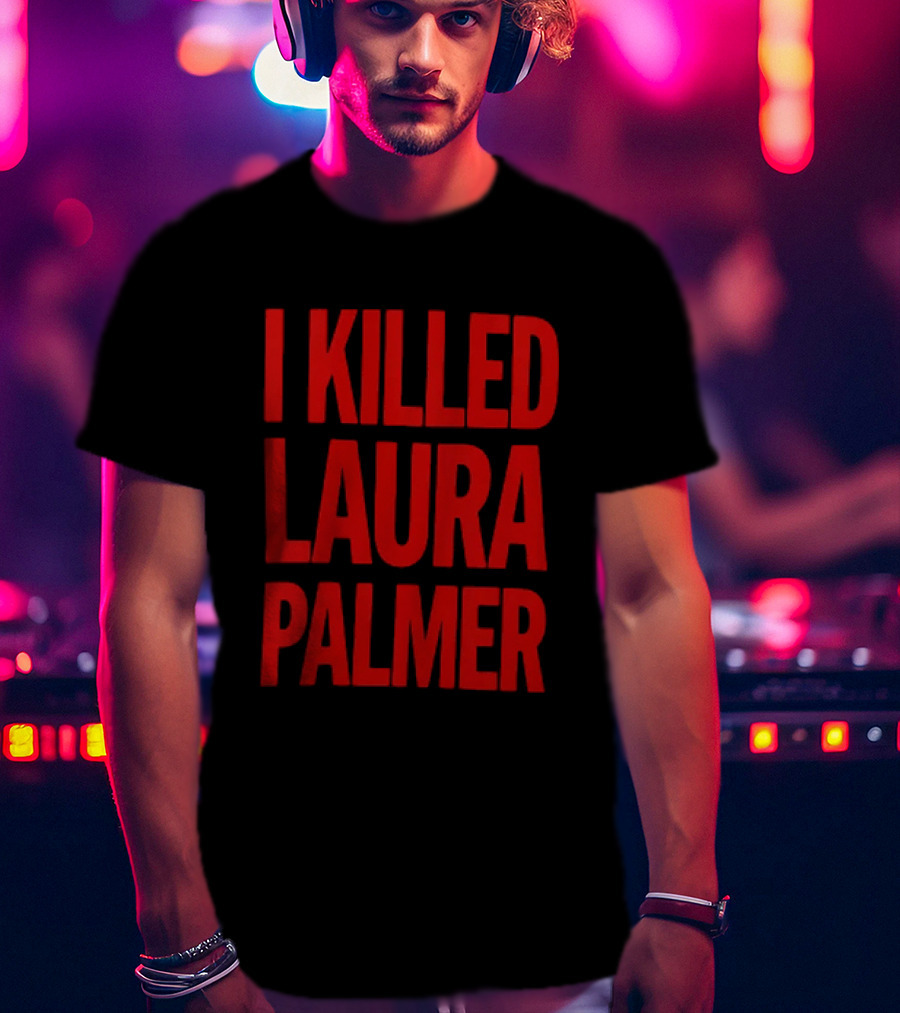 I Killed Laura Palmer Twin Peaks Mystery Bold Red T-Shirt