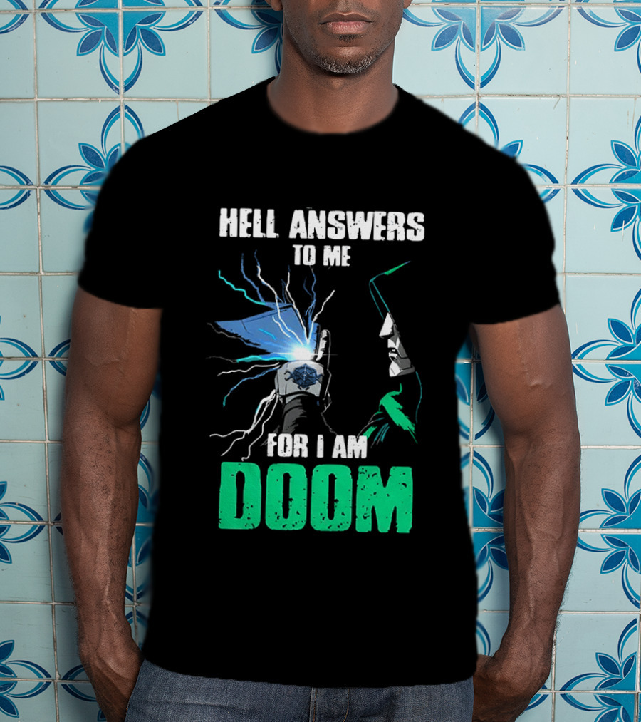 Marvel Doctor Doom Hell Answers To Me For I Am Doom T-Shirt