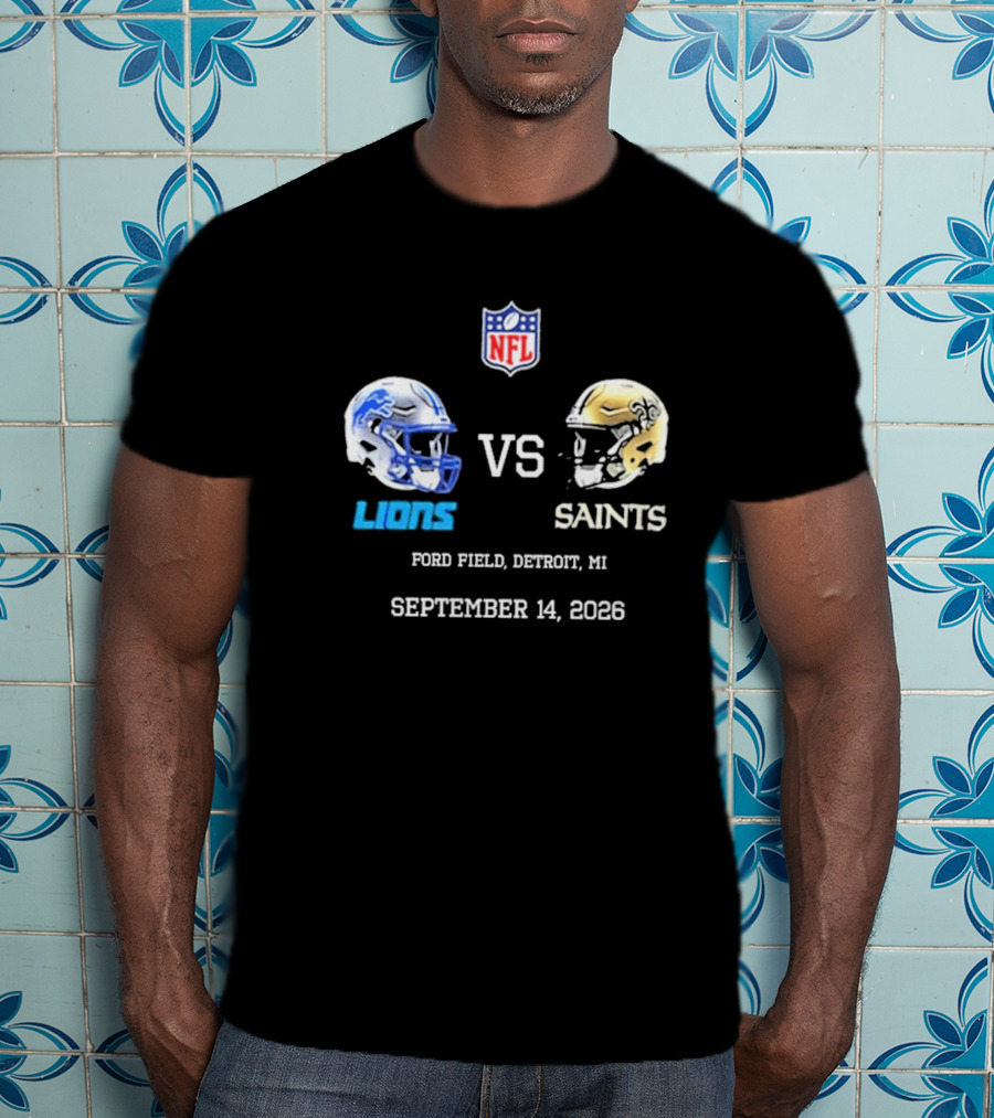 NFL New Orleans Saints Vs Detroit Lions Helmets Ford Field September 14 2026 T-Shirt