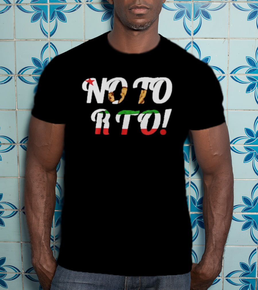 No To RTO Bold Lettering With Stars And Stripes T-Shirt