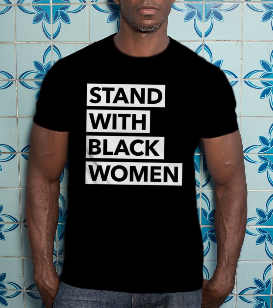 Stand With Black Women Angie Nixon T-Shirt