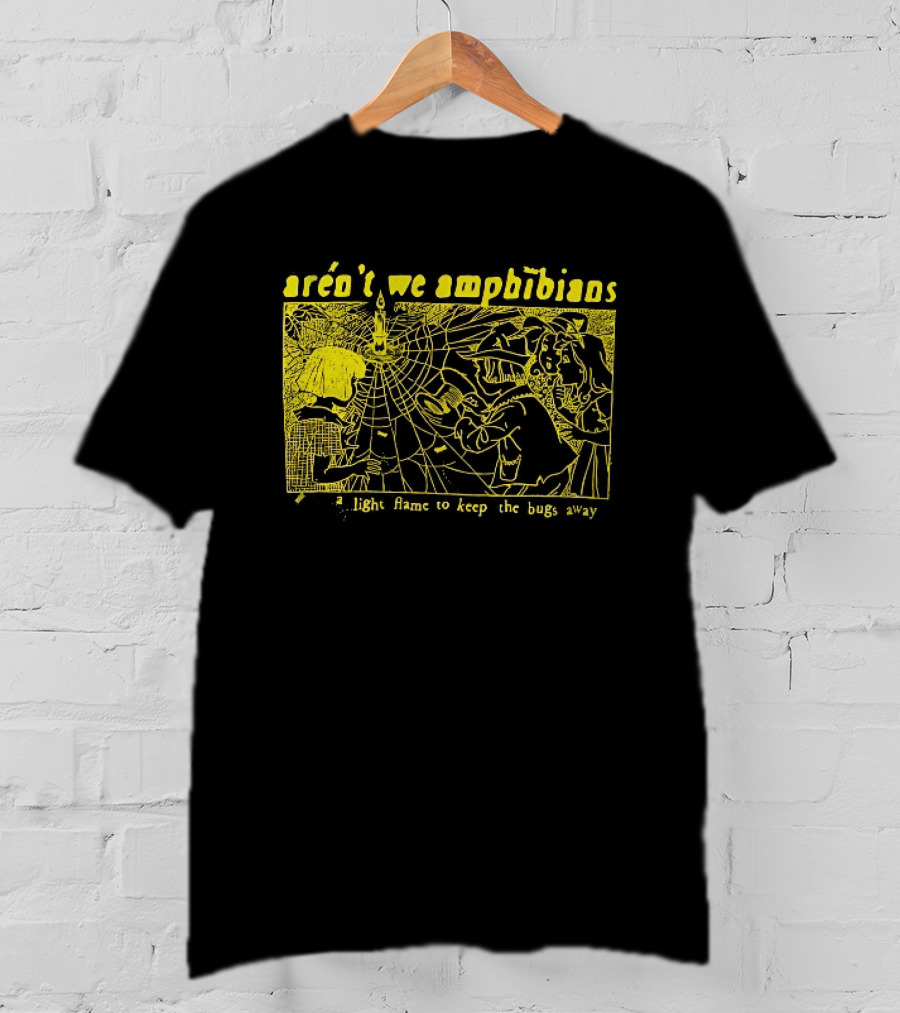 Aren't We Amphibians A Light Flame To Keep The Bugs Away Frog T-Shirt