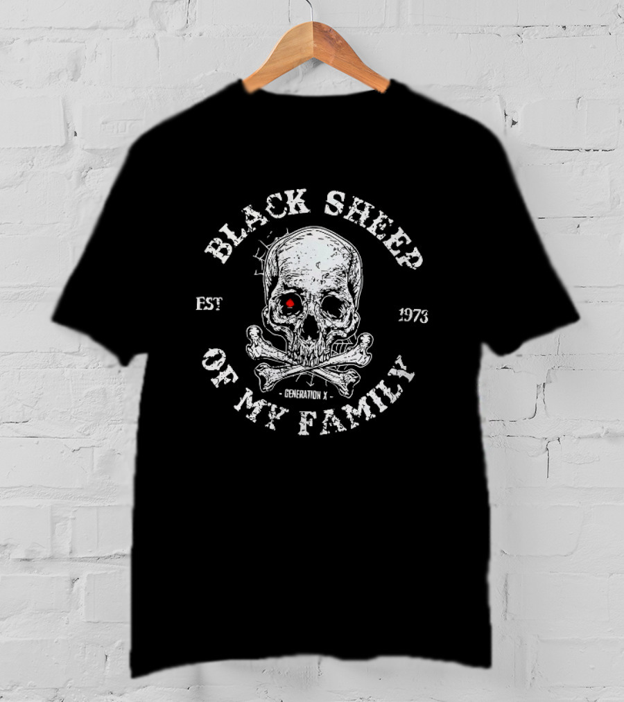 Black Sheep Of My Family Est 1973 Generation X Skull T-Shirt