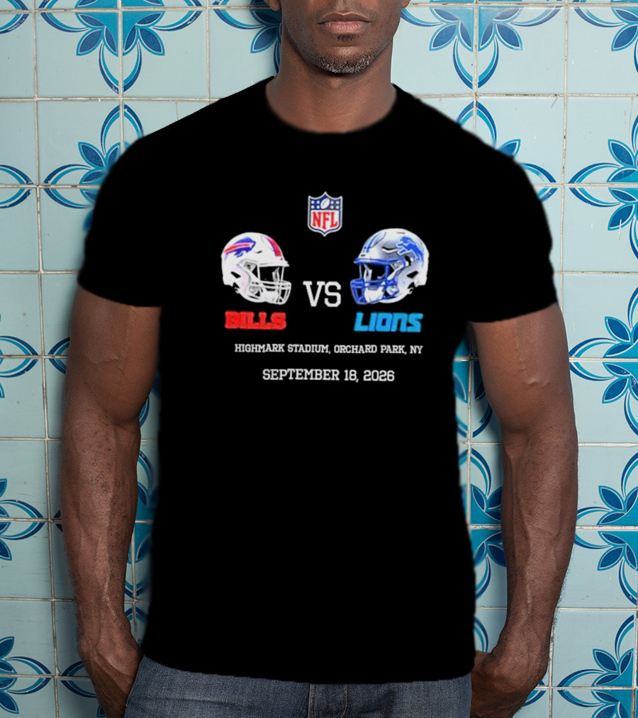 Buffalo Bills Vs Detroit Lions NFL Highmark Stadium Orchard Park New York September 18 2026 T-Shirt