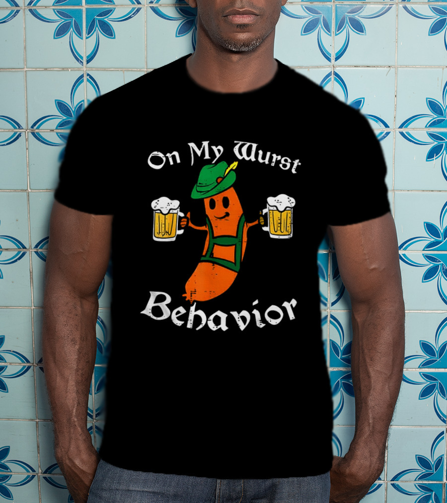 Oktoberfest On My Wurst Behavior Sausage Lederhosen Beer T-Shirt