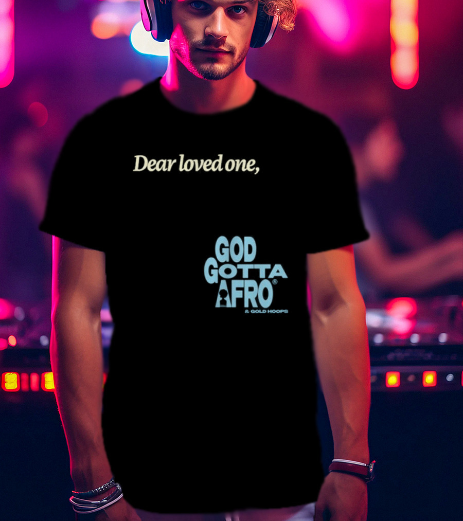 Roc Nation Rapsody Dear Loved One God Got A Afro T-Shirt