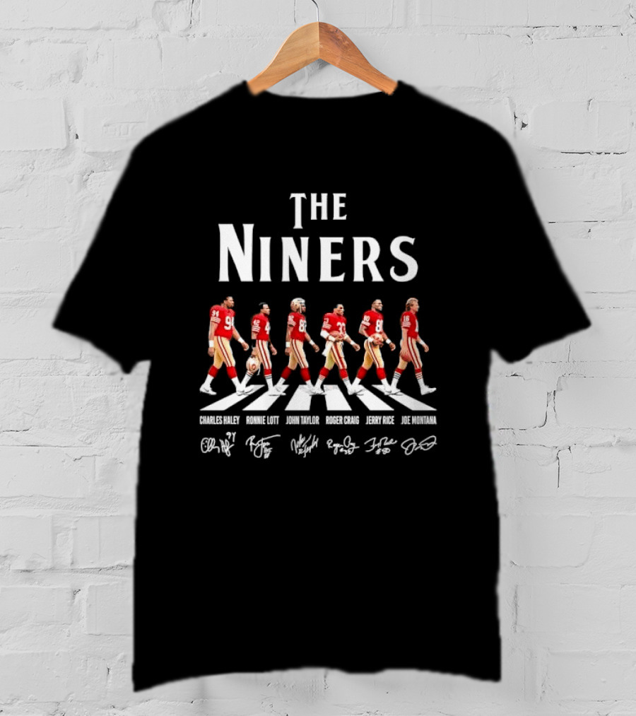 The Niners San Francisco 49ers Charles Haley Ronnie Lott Jerry Rice Joe Montana Roster T-Shirt