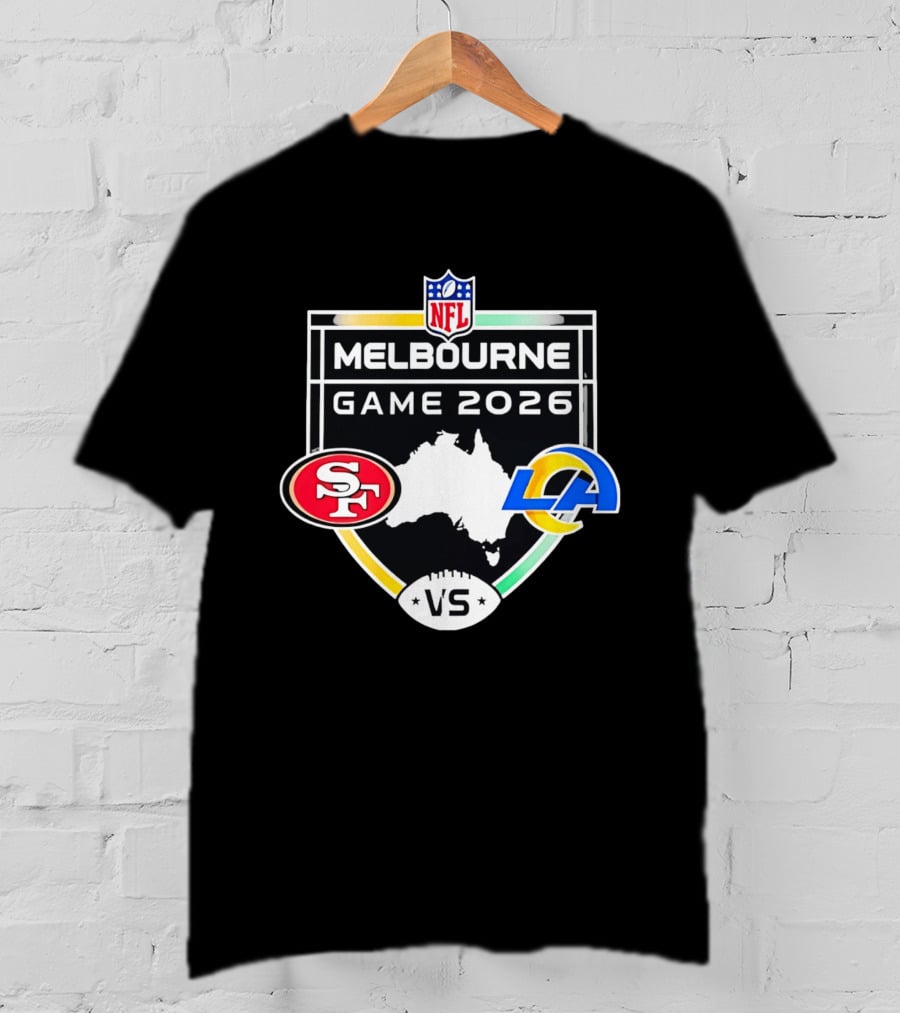 San Francisco 49ers Vs Los Angeles Rams NFL Melbourne Game 2026 T-Shirt