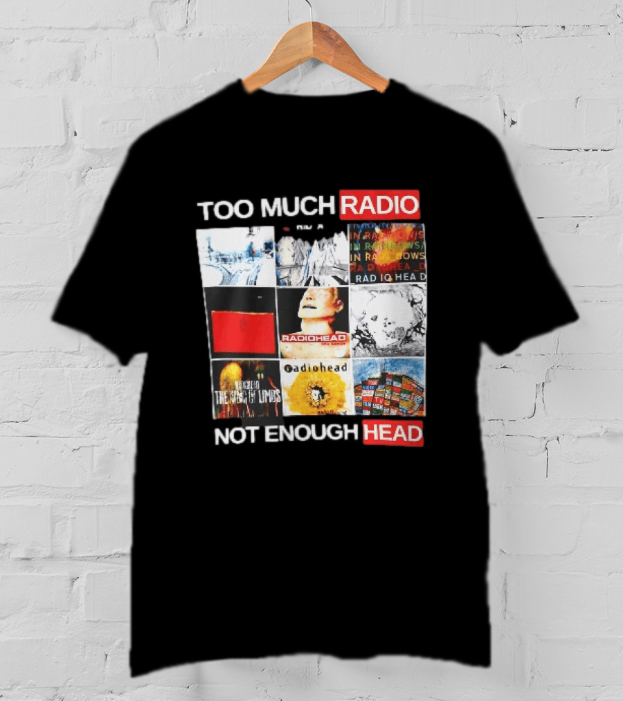 Too Much Radio Not Enough Head Radiohead Album Cover Collage T-Shirt