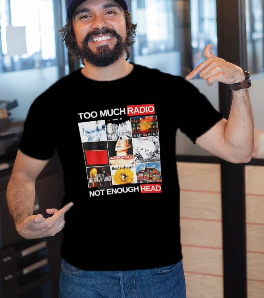 Too Much Radio Not Enough Head Radiohead Album Cover Collage T-Shirt