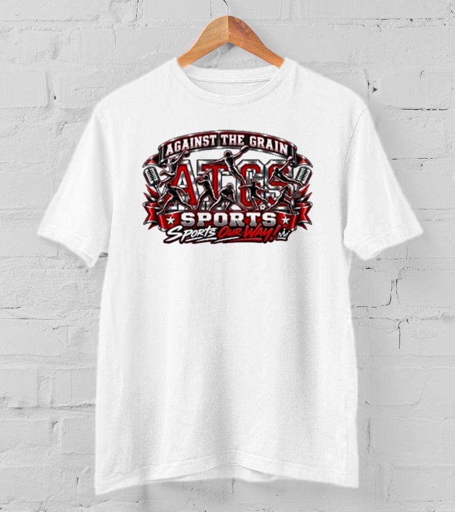 Against The Grain ATG Sports Our Way T-Shirt