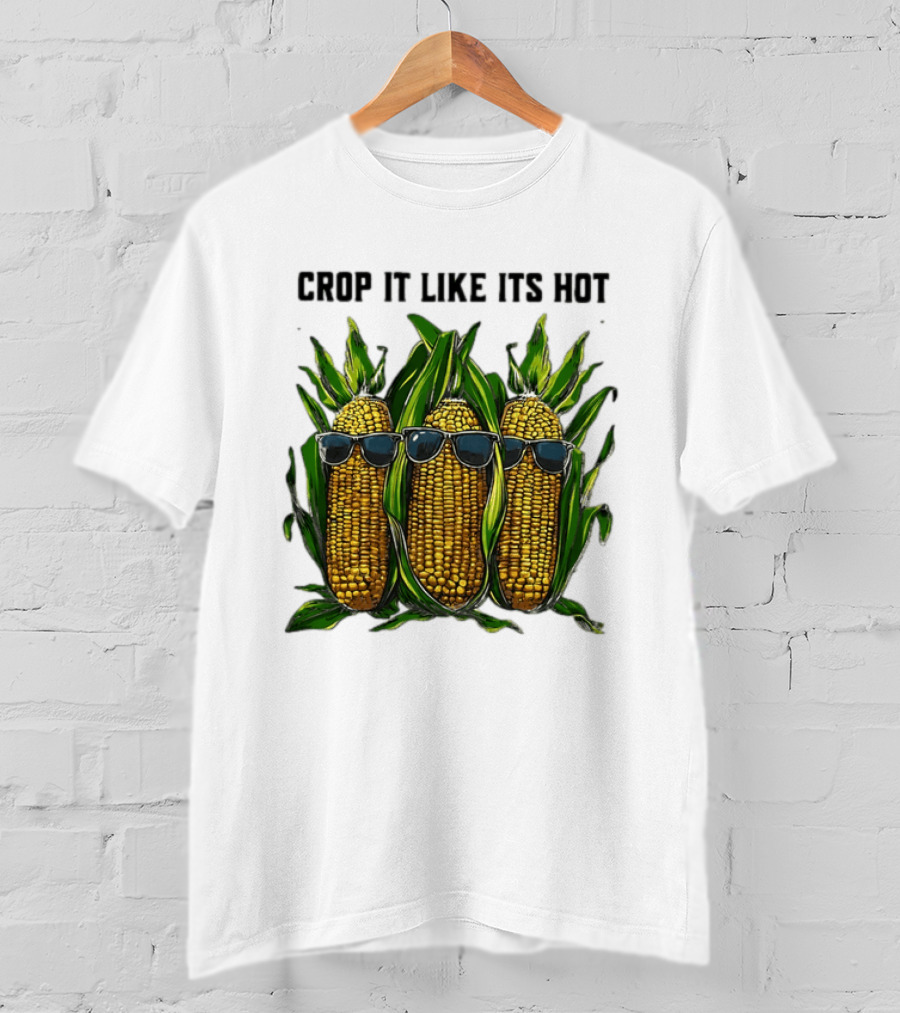 Crop It Like It's Hot Corn Sunglasses T-Shirt