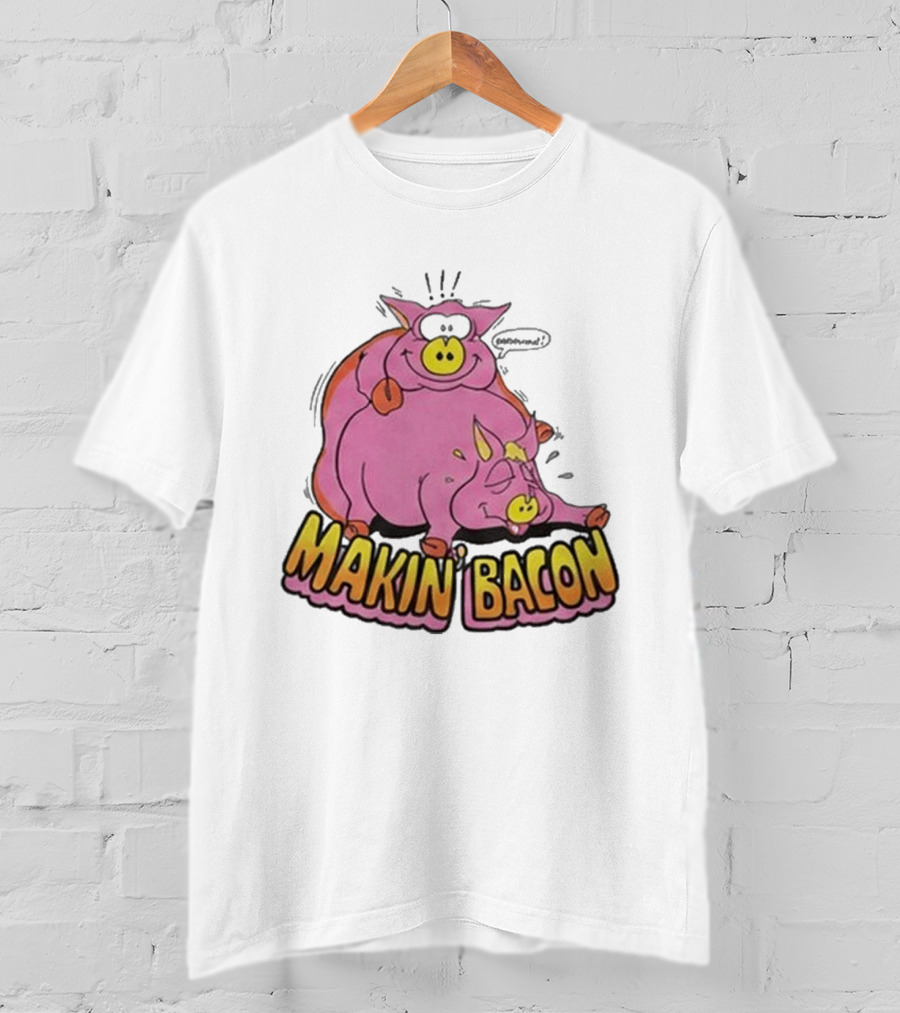 Makin Bacon Pig Cartoon Humor Trending T-Shirt