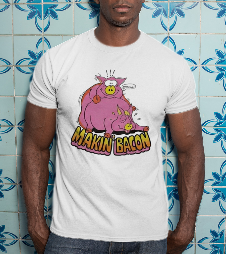 Makin Bacon Pig Cartoon Humor Trending T-Shirt
