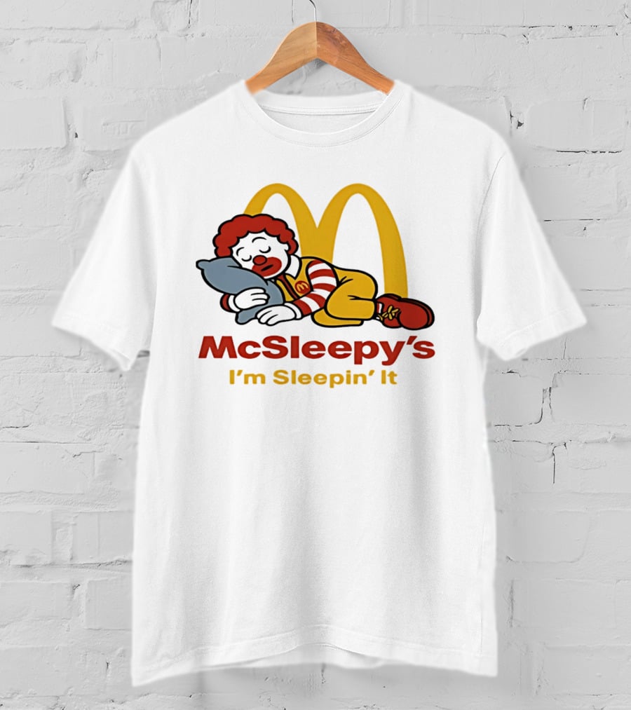 McSleepy's I'm Sleepin' It Ronald McDonald T-Shirt