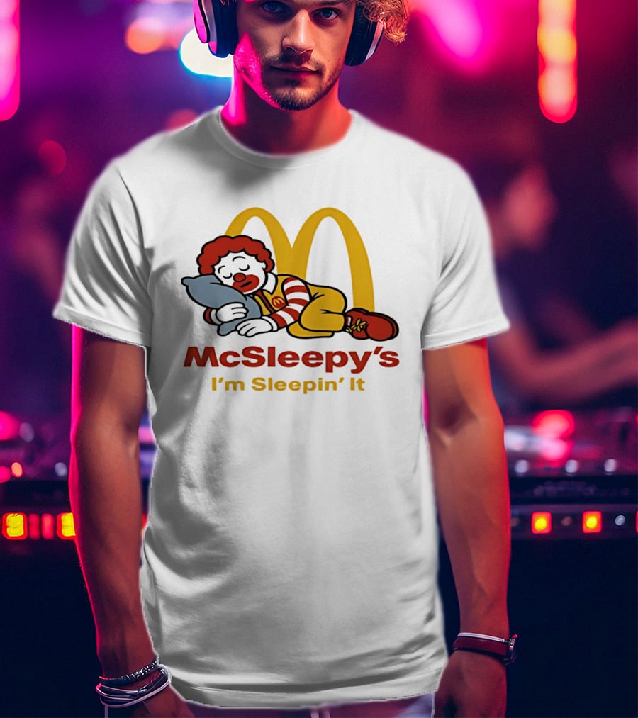 McSleepy's I'm Sleepin' It Ronald McDonald T-Shirt