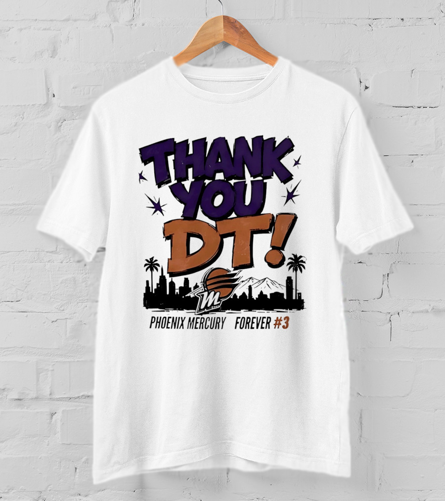 Thank You DT Phoenix Mercury Forever #3 T-Shirt