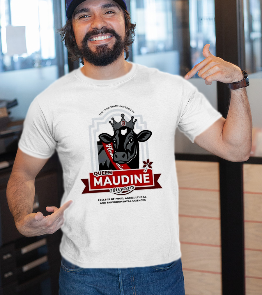 The Ohio State University Queen Maudine 100 Years College Of Food Agricultural And Environmental Sciences T-Shirt