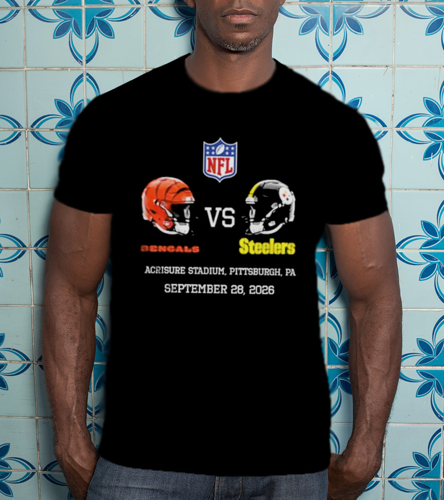 Cincinnati Bengals Vs Pittsburgh Steelers NFL Game Acrisure Stadium Pittsburgh September 28 2026 T-Shirt