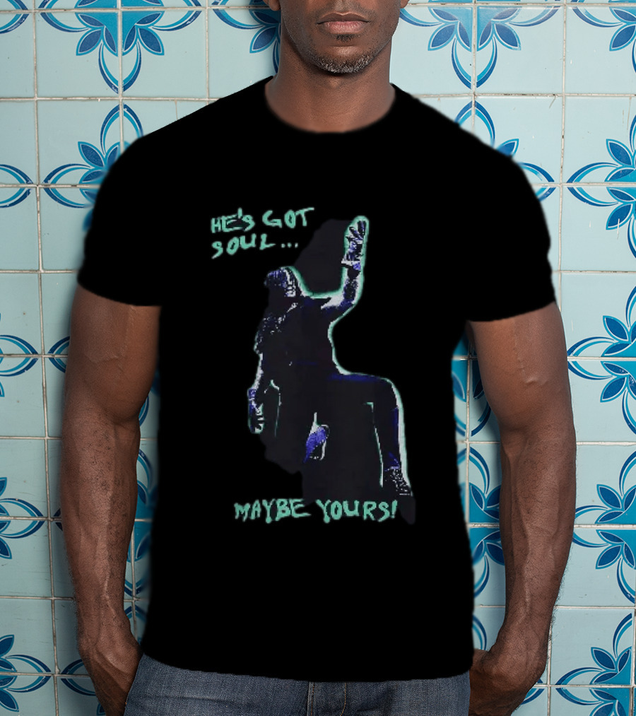 He's Got Soul Maybe Yours The Undertaker WWE Music T-Shirt