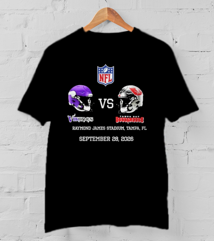 Minnesota Vikings Vs Tampa Bay Buccaneers NFL Raymond James Stadium Tampa FL September 28 2026 T-Shirt