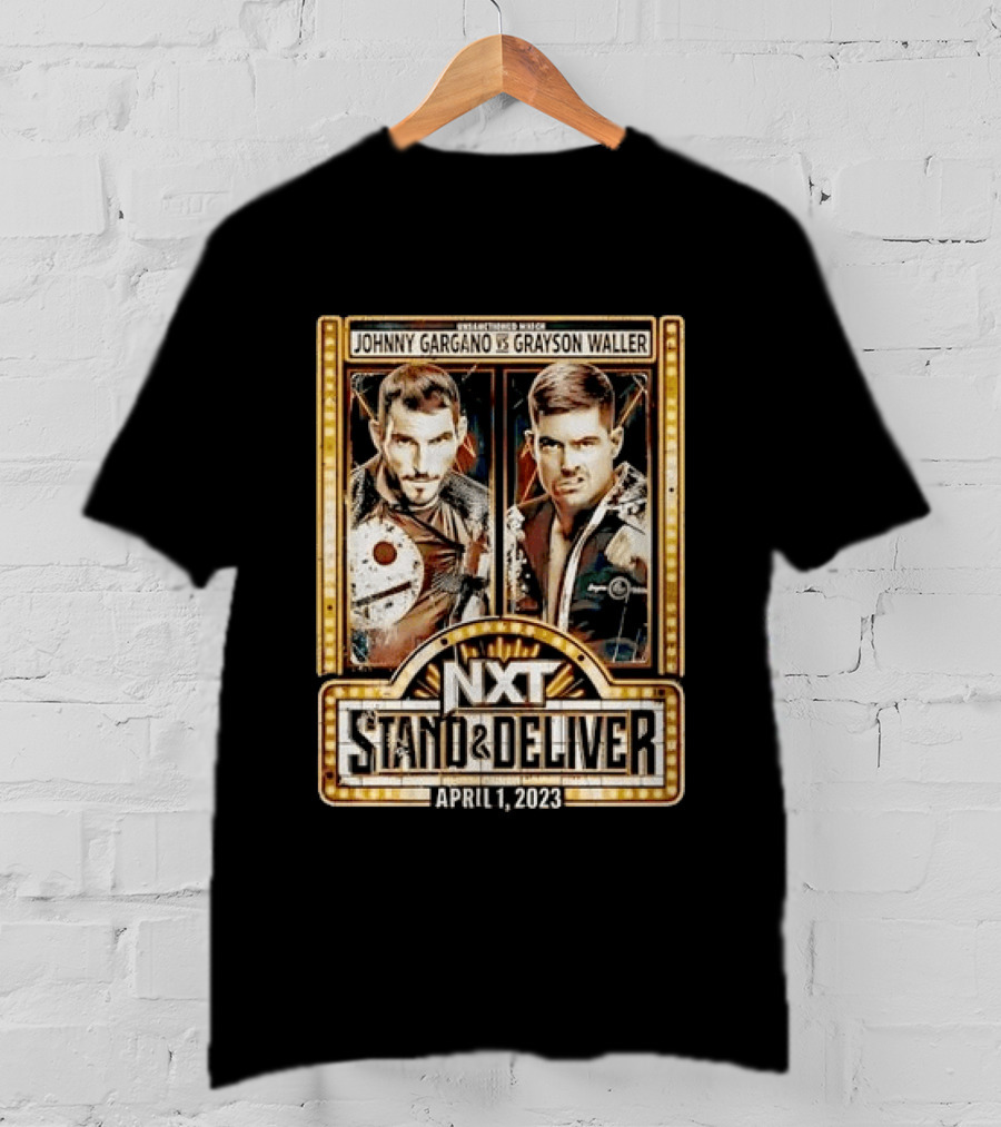 NXT Stand & Deliver April 1 2023 Johnny Gargano Vs Grayson Waller Showdown T-Shirt