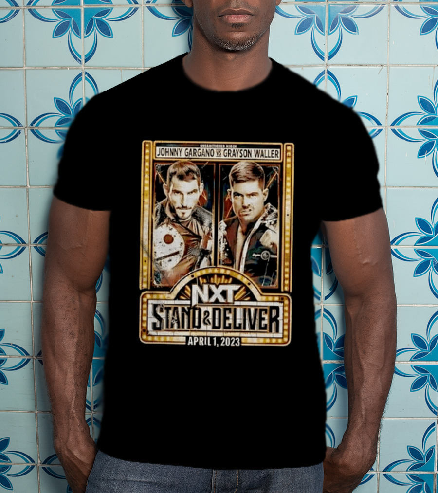 NXT Stand & Deliver April 1 2023 Johnny Gargano Vs Grayson Waller Showdown T-Shirt