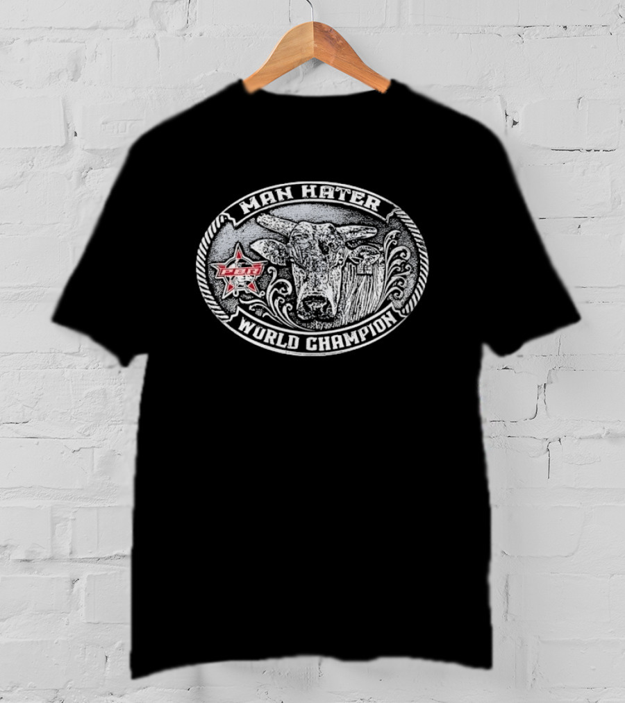 Man Hater PBR World Champion Belt Buckle T-Shirt
