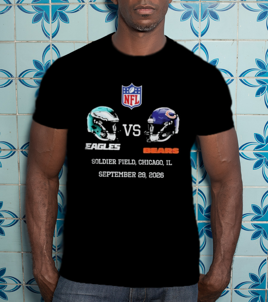 Philadelphia Eagles Vs Chicago Bears NFL Soldier Field Chicago IL September 29 2026 T-Shirt