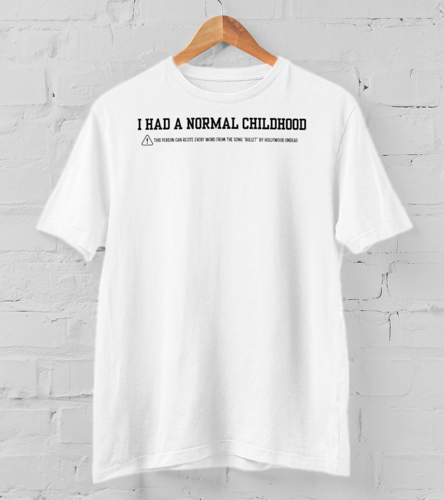 I Had A Normal Childhood Playing Video Games Warning Sign T-Shirt
